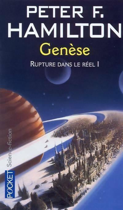 Rupture dans le réel Tome I : Genèse - Peter F. Hamilton -  Pocket - Livre