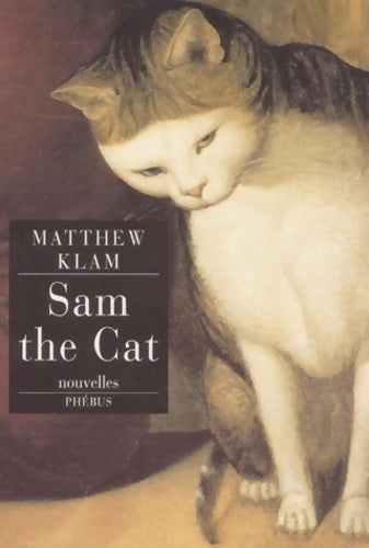 Sam the cat - Matthew Klam -  Phébus GF - Livre