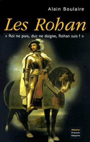 Les Rohan - Alain Boulaire -  Histoire - Livre