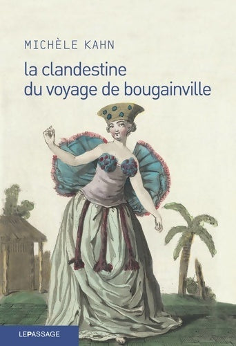 La clandestine du voyage de Bougainville - Michèle Kahn -  Le passage GF - Livre