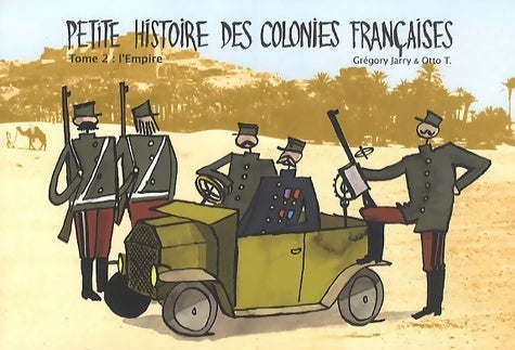 Petite histoire des colonies françaises Tome II : L'empire - Grégory Jarry -  Flblb BD - Livre