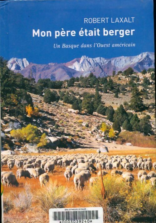 Mon père était berger - Robert Laxalt -  Le Grand Livre du Mois GF - Livre
