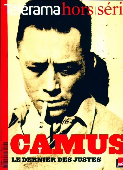 Telerama hors-série n°163 : Camus, le dernier des justes - Collectif -  Telerama hors-série - Livre