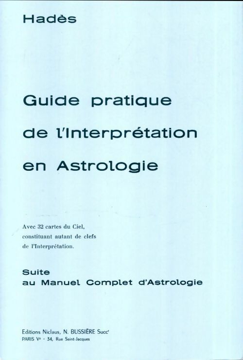 Guide pratique de l'interprétation en astrologie - Hadès -  Bussière GF - Livre