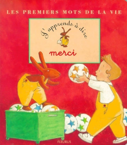 J'apprends à dire merci - Karine-Marie Amiot -  Les premiers mots de la vie - Livre