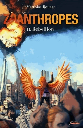 Zoanthropes Tome II : Rébellion - Matthias Rouage -  Scrineo GF - Livre