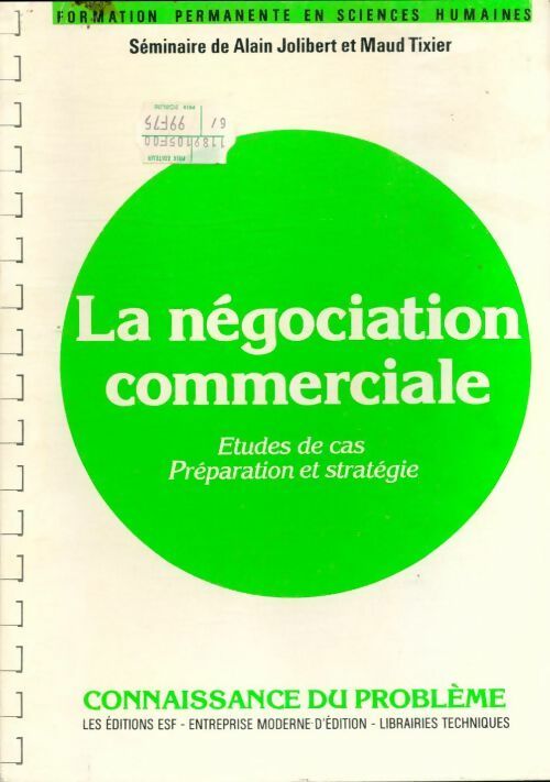 La négociation commerciale. Etudes de cas préparation et stratégie - Maud Tixier -  Formation permanente en sciences humaines - Livre