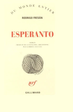 Esperanto - Rodrigo Fresàn -  Du monde entier - Livre