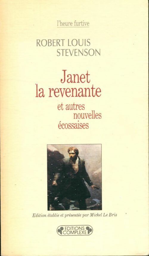 Janet la revenante et autres nouvelles écossaises - Robert Louis Stevenson -  L'heure furtive - Livre