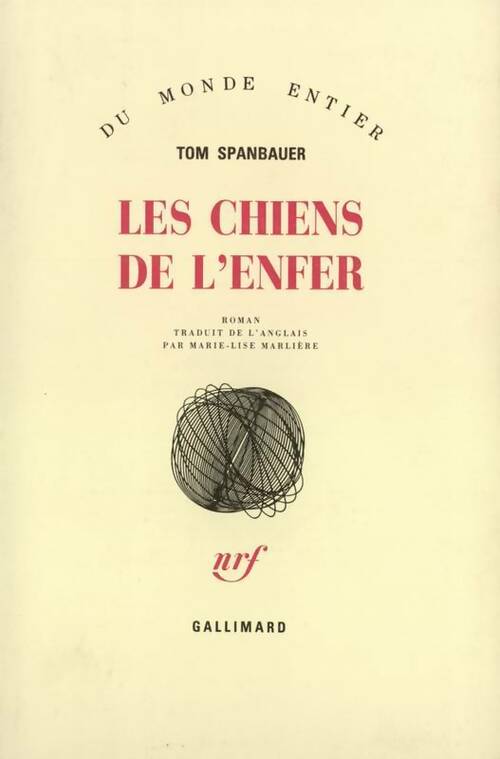 Les chiens de l'enfer - Tom Spanbauer -  Du monde entier - Livre