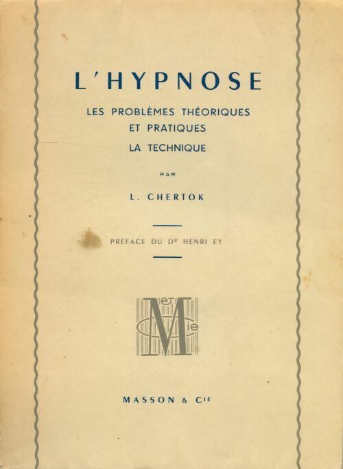 L'hypnose - Léon Chertok -  Masson GF - Livre