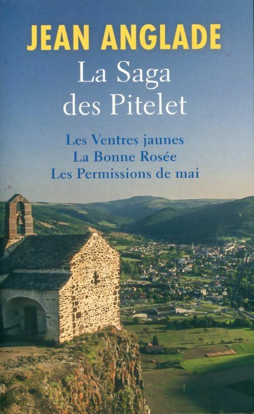 La saga des Pitelet - Jean Anglade -  France Loisirs GF - Livre