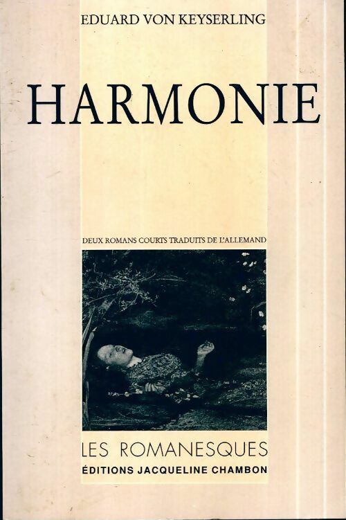 Harmonie - Eduard Von Keyserling -  Les romanesques - Livre
