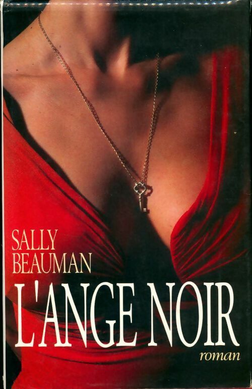 L'ange noir - Sally Beauman -  Le Grand Livre du Mois GF - Livre
