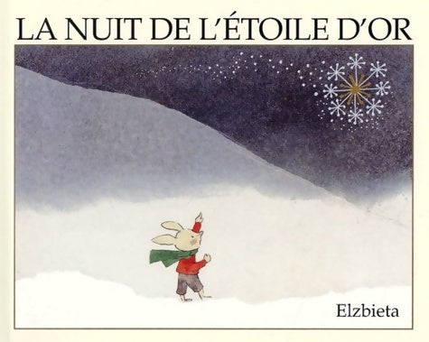 La nuit de l'étoile d'or - Elzbieta -  Ecole des Loisirs GF - Livre