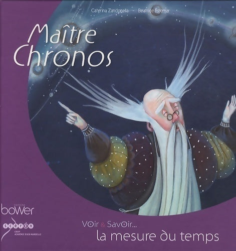 Maître chronos - Caterina Zandonella -  Voir & savoir... - Livre