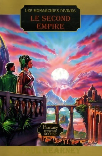 Les monarchies divines Tome IV : Le second Empire - Paul Kearney -  Fantasy - Livre