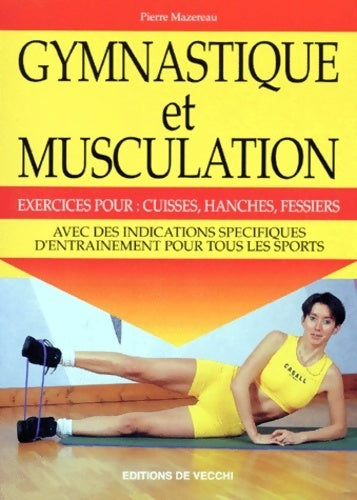 Musculation et gymnastique - Pierre Mazereau -  De Vecchi GF - Livre