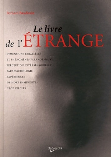 Le livre de l'étrange - Bernard Baudouin -  De Vecchi GF - Livre