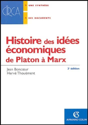 Histoire des idées économiques Tome I : De Platon à Marx - Hervé Thouément -  CIRCA - Livre