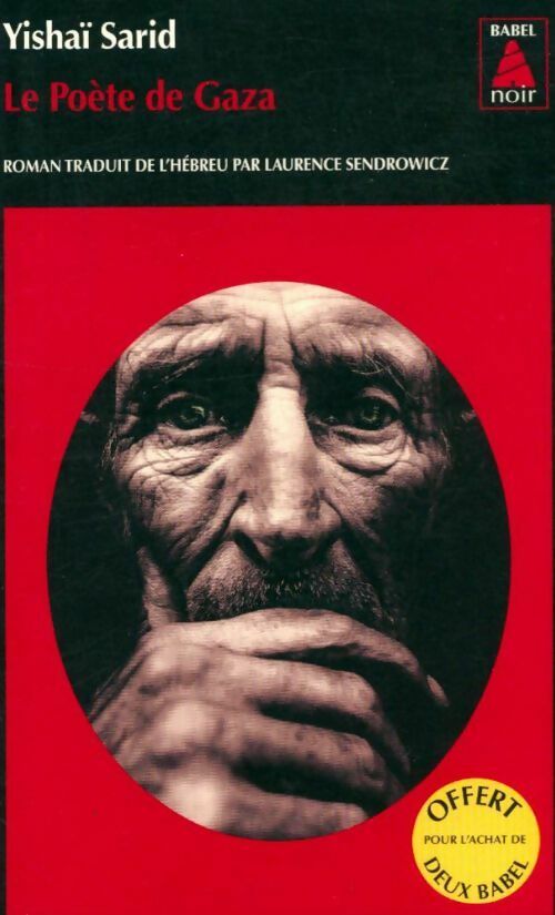Le poète de Gaza - Yishaï Sarid -  Babel noir - Livre