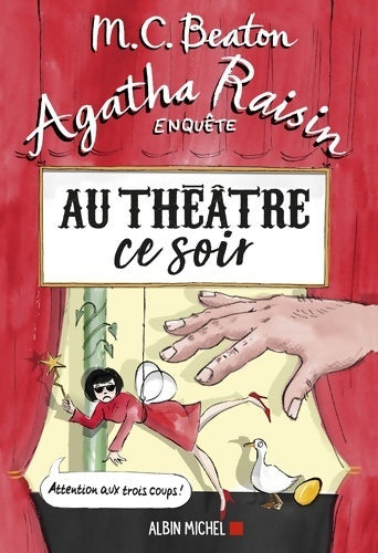 Agatha raisin enquête Tome XXV : Au théâtre ce soir - M.C. Beaton -  Agatha Raisin enquête - Livre