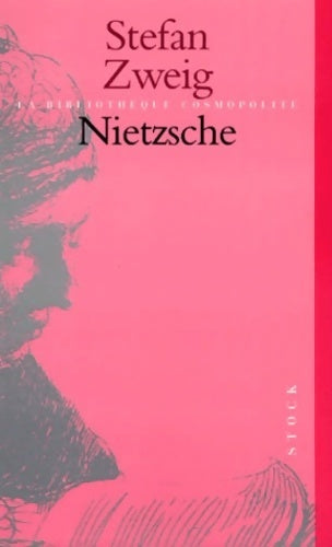 Nietzsche - Stefan Zweig -  Bibliothèque cosmopolite - Livre