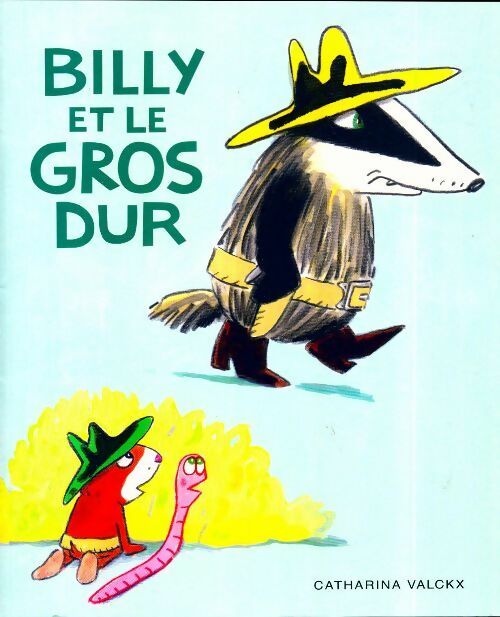 Billy et le gros dur - Catharina Valckx -  Kilimax - Livre