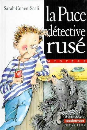 La Puce, détective rusé - Sarah Cohen-Scali ; Cohen Scali -  Romans dix & plus - Livre