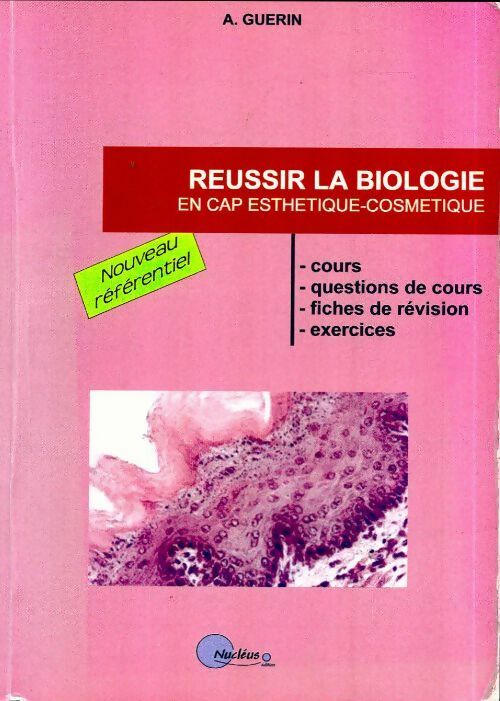 Réussir la biologie en CAP esthétique - A. Guerin -  Nucléus GF - Livre