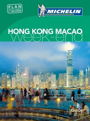 Hong-Kong & Macao - Collectif -  Le guide vert week-end - Livre