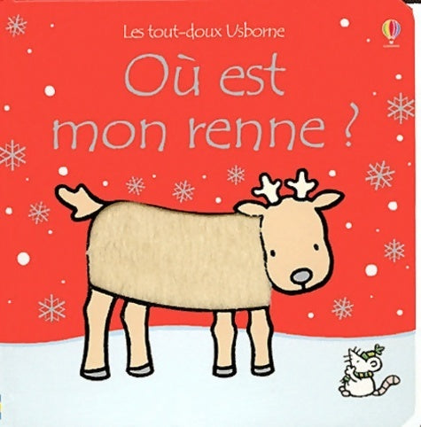 Ou est mon renne ?  - Fiona Watt -  Les tout-doux Usborne - Livre