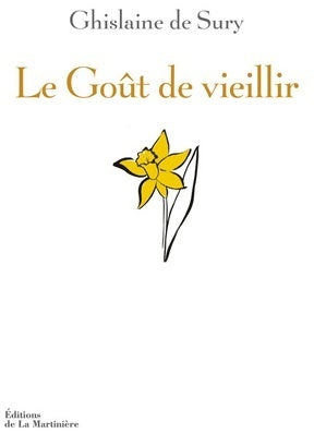 Le goût de vieillir - Ghislaine De Sury -  La Martinière poche divers - Livre