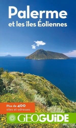 Palerme et les îles Éoliennes 2016 - Gilles Guérard -  GéoGuide - Livre