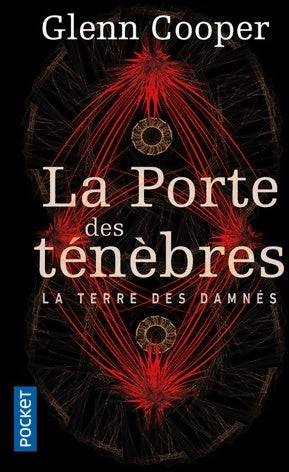La porte des ténèbres Tome I : La terre des damnés - Glenn Cooper -  Pocket - Livre