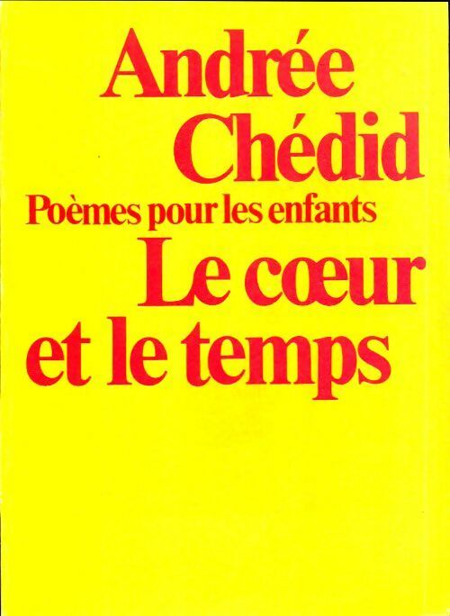 Le cur et le temps - Andrée Chedid -  L'école GF - Livre