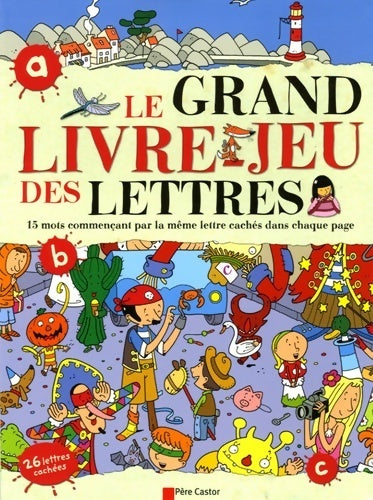 Le grand livre-jeu des lettres - Thierry Nouveau -  Père Castor - Livre