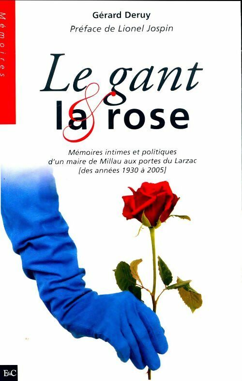 Le gant et la rose - Gérard Deruy -  Mémoires - Livre