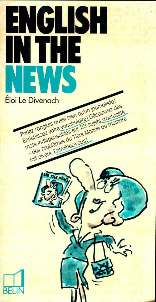 English in the news - Eloi Le Divenach -  Belin GF - Livre
