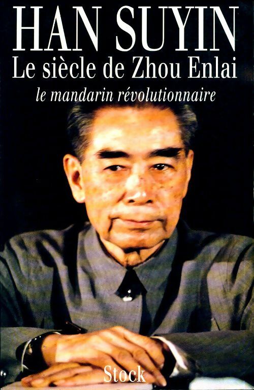 Le siècle de Zhou En Lai - Han Suyin -  Stock GF - Livre