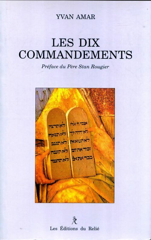 Les dix commandements - Yvan Amar -  Relié GF - Livre