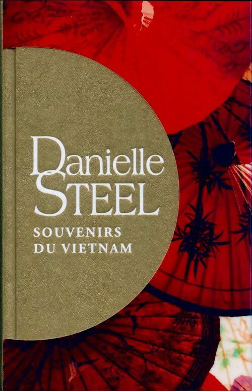 Souvenirs du Vietnam - Danielle Steel -  France Loisirs GF - Livre