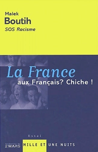 La France aux français ? Chiche ! - Malek Boutih -  Essai - Livre