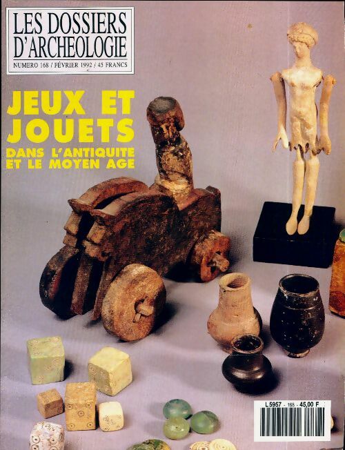Les dossiers d'archéologie n°168 : Jeux et jouets - Collectif -  Les dossiers d'archéologie - Livre