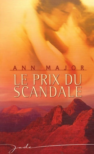 Le prix du scandale - Ann Major -  Jade - Livre