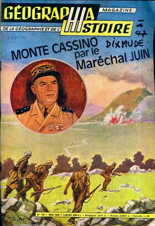 Géographia histoire n°128 : Monte Cassino par le Maréchal Juin - Collectif -  Géographia histoire - Livre