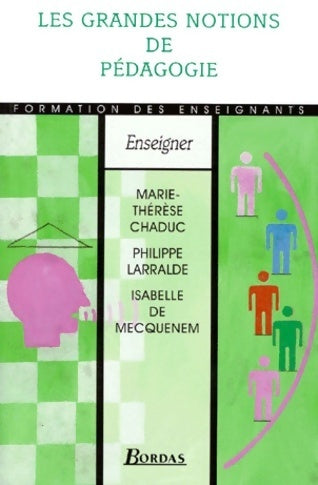 Les grandes notions de pédagogie - Marie-Thérèse Chaduc -  Formation des enseignants - Livre