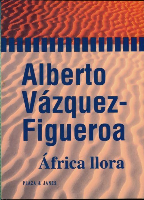 Africa llora - Alberto Vazquez-Figueroa -  Clasicos Plaza - Livre