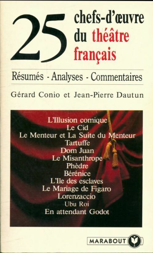 25 chefs-d'oeuvre du théâtre français - Gérard Conio -  Marabout - Livre