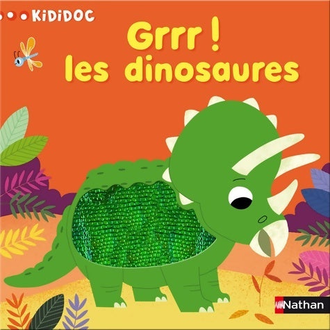 Grrr ! les dinosaures - Collectif -  Kididoc - Livre